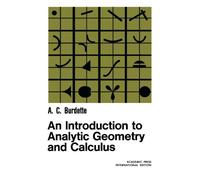 An Introduction to Analytic Geometry and Calculus