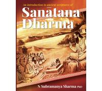 An introduction to ancient scriptures of Sanatana Dharma