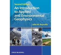 An Introduction to Applied and Environmental Geophysics – Wiley-VCH