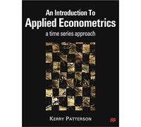 An Introduction to Applied Econometrics: A Time Series Approach