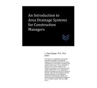 An Introduction to Area Drainage Systems for Construction Managers: 6 (Construction Management)