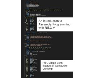An Introduction to Assembly Programming with RISC-V