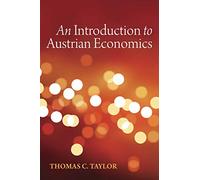 An Introduction to Austrian Economics