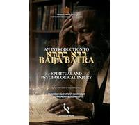 An Introduction to Baba Batra: Spiritual and Psychological Injury