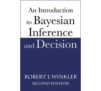 An Introduction to Bayesian Inference and Decision