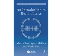 An Introduction to Beam Physics (Series in High Energy Physics, Cosmology and Gravitation)