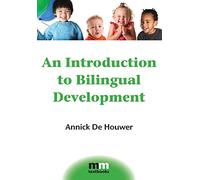 An Introduction to Bilingual Development (MM Textbooks): 4