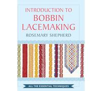 An Introduction to Bobbin Lace Making