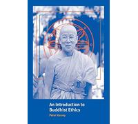 An Introduction to Buddhist Ethics: Foundations, Values and Issues (Introduction to Religion)