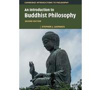 An Introduction to Buddhist Philosophy (Cambridge Introductions to Philosophy)
