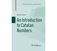 An Introduction to Catalan Numbers (Compact Textbooks in Mathematics)