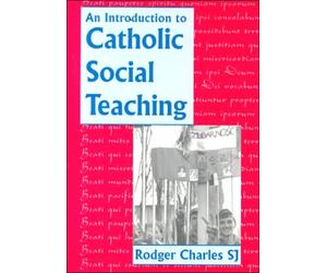 An Introduction to Catholic Social Teaching
