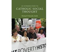 An Introduction to Catholic Social Thought (Introduction to Religion)