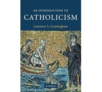 An Introduction to Catholicism (Introduction to Religion)
