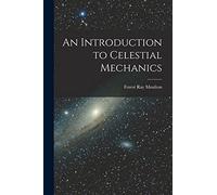 An Introduction to Celestial Mechanics