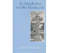 An Introduction to Celtic Christianity