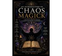 An Introduction to Chaos Magick