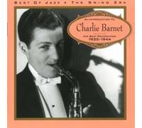 An Introduction To Charlie Barnet: HIS BEST RECORDINGS;1935-1944
