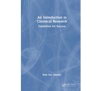 An Introduction to Chemical Research : Guidelines for Success