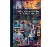 An Introduction To Chemical Theory