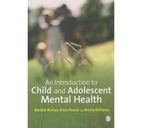 An Introduction to Child and Adolescent Mental Health