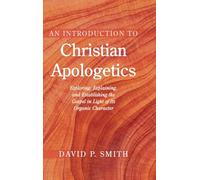 An Introduction to Christian Apologetics