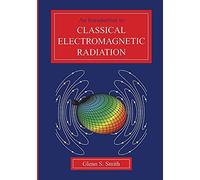 An Introduction to Classical Electromagnetic Radiation