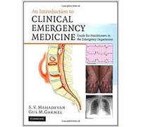 An Introduction to Clinical Emergency Medicine: Guide for Practitioners in the Emergency Department