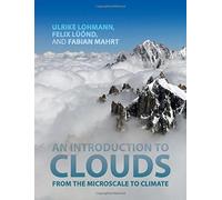 An Introduction to Clouds: From the Microscale to Climate