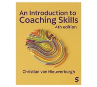 An Introduction to Coaching Skills : A Practical Guide