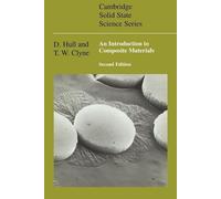 An Introduction to Composite Materials 2ed (Cambridge Solid State Science Series)