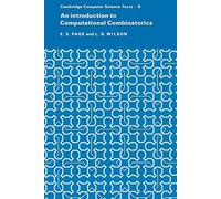 An Introduction to Computational Combinatorics: 9 (Cambridge Computer Science Texts, Series Number 9)