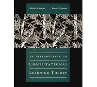 An Introduction to Computational Learning Theory (The MIT Press)