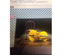 An Introduction to Computer Graphics Concepts: From Pixels to Pictures