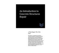 An Introduction to Concrete Structures Repair (Concrete Engineering)