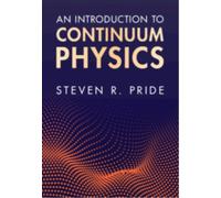 An Introduction to Continuum Physics