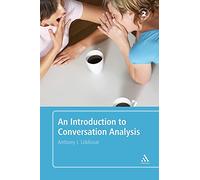An Introduction to Conversation Analysis: Second Edition