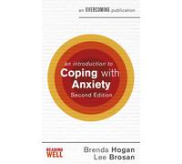An Introduction to Coping with Anxiety, 2nd Edition