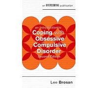 Robinson Les Bains – An Introduction to Coping with Obsessive Compulsive Disorder – 2nd Edition