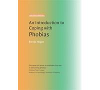 An Introduction to Coping with Phobias