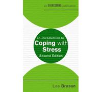 An Introduction to Coping with Stress, 2nd Edition