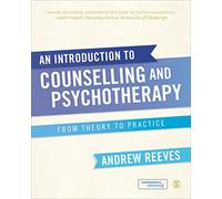 An Introduction to Counselling and Psychotherapy: From Theory to Practice