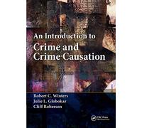 An Introduction to Crime and Crime Causation