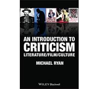 An Introduction to Criticism: Literature - Film - Culture