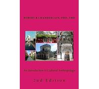 An Introduction to Cultural Anthropology: 2nd Edition