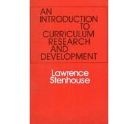 An Introduction to Curriculum Research and Development by L. Stenhouse (Editor) (21-Jul-1975) Paperback