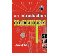 An Introduction to Cybercultures