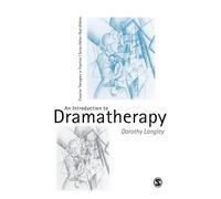 An Introduction to Dramatherapy (Creative Therapies in Practice series)