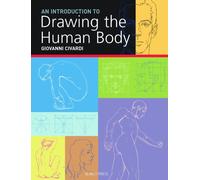 An Introduction to Drawing the Human Body (Art of Drawing)