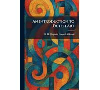 An Introduction to Dutch Art